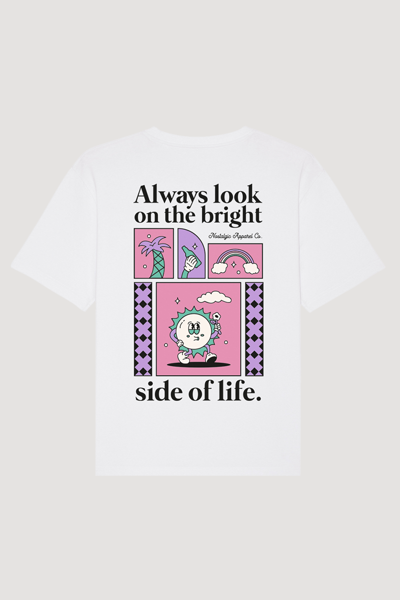 T-shirt Regarde toujours le bon côté de la vie