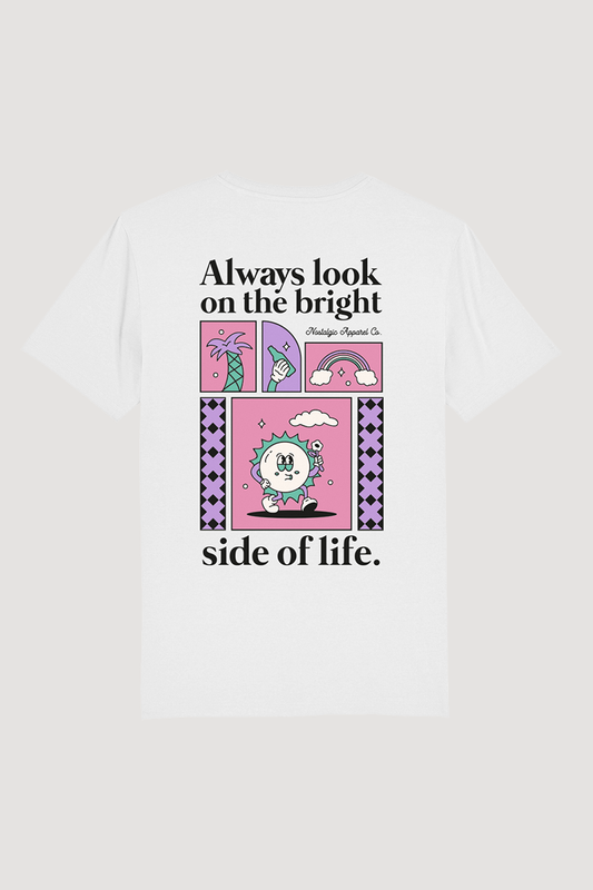 T-shirt Regarde toujours le bon côté de la vie